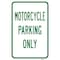 Signmission Motorcycle Parking Only, Heavy-Gauge Aluminum Rust Proof Parking Sign, 12" x 18", A-1218-25112 A-1218-25112 - alternate 1